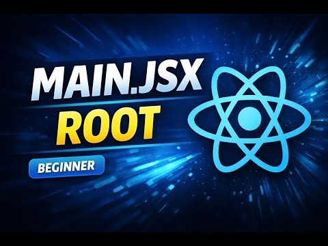Create main.jsx with Root in React JS (Beginner Tutorial)