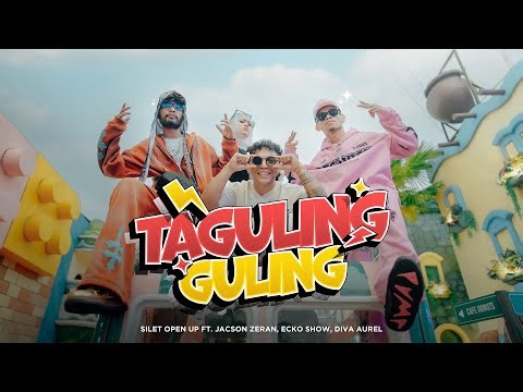 TAGULING GULING - Silet Open Up ( Feat.Jacson Zeran, Diva Aurel & EckoShow) ( Official Music Video)