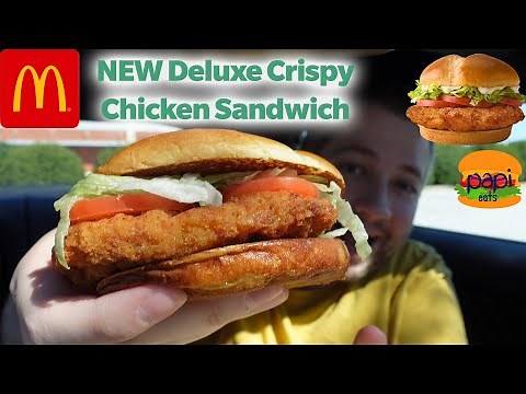 McDonald's NEW Deluxe Crispy Chicken Sandwich - Review