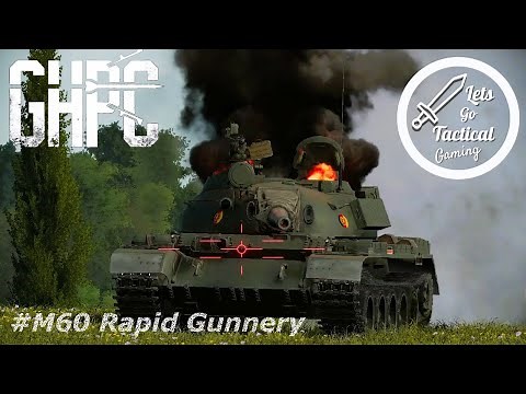M60 TTS Rapid Gunnery || GHPC || Gunner HEAT PC! || # Tanks #