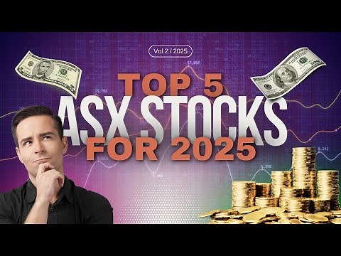 Top 5 ASX Stocks to Buy in 2025 for Massive Growth 🚀 | Expert Picks for Smart Investors