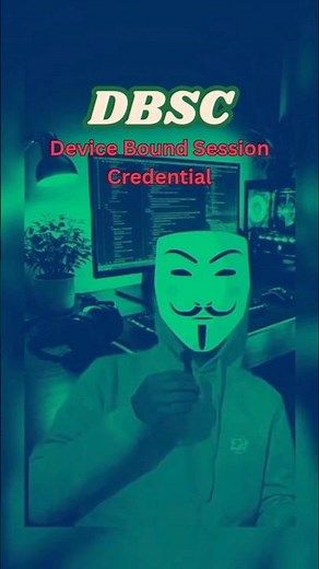 Device bound session credentials #dbsc #cybersecurity