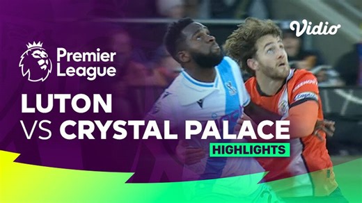 Luton vs Crystal Palace - Highlights | Premier League 23/24