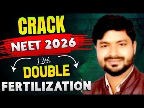 || Double Fertilization || Botany_©Class 12th || NEET ||