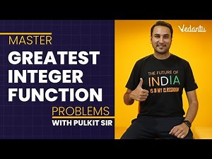Master Greatest Integer Function Problems for JEE | JEE Main 2023/24 | Class 11 & 12| JEE Maths