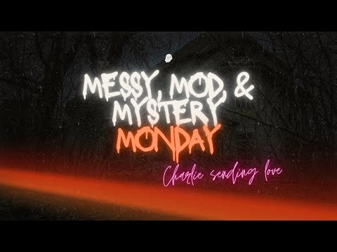 messy mod mystery monday
