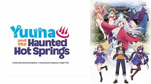 Watch Yuuna and the Haunted Hot Springs