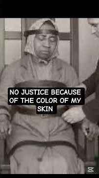 the black women that was killed in Georgia Electric chair because she was black #history