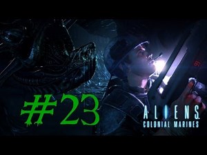 Let´s play Aliens: Colonial Marines #23 [Deutsch/Full-HD] - EASTER EGG!