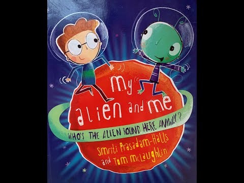My Alien and Me - Give Us A Story!