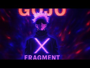 My first AMV | Gojo Satoru | Song ~ Fragment | [AMV/EDIT]