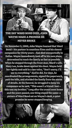 THE DAY WARD BOND DIED, JOHN WAYNE MADE A PROMISE HE NEVER BROKE