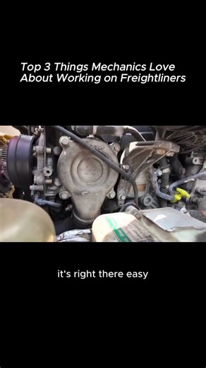 3 Things mechanic likes about working on Freightliners