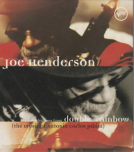 Joe Henderson - Double Rainbow (The Music Of Antonio Carlos Jobim)