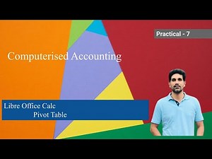PR 7 CALC Pivot Table - Computerised Accounting Practical - Libre office Calc