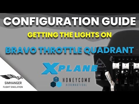 BRAVO THROTTLE QUADRANT | CONFIGURING FOR XPLANE11 | Getting the lights on!