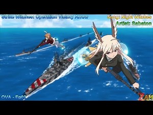 [AMV] Strike Witches: Operation Victory Arrow 2 - SABATON - Night Witches