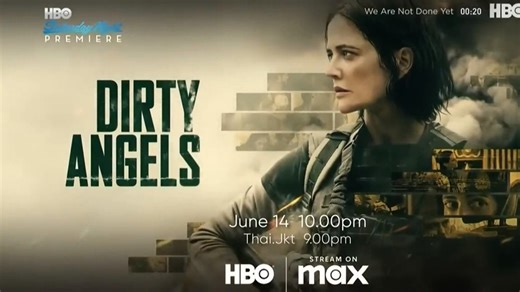 HBOHD(HBOAsia)HBOMax《天使营救／肮脏天使(Dirty Angels)》短版宣传片