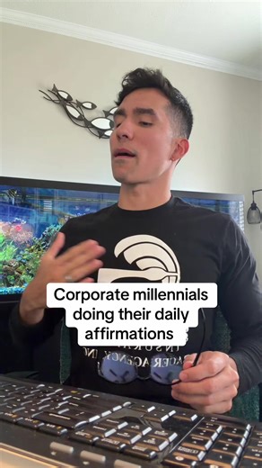 Daily Affirmations for Corporate Millennials