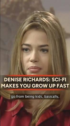 Denise Richards on Growing Up in Starship Troopers
