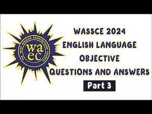 WASSCE 2024 English Language Past Questions & Answers (Part 3: Q41 - 60) #waec #waecpastquestions