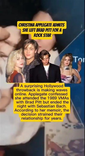Christina Applegate Admits She Left Brad Pitt for a Rock Star