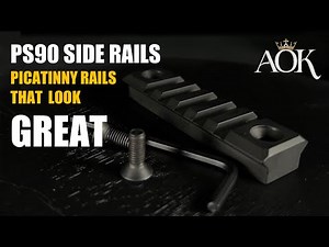 The BEST Picatinny Side Rails for your PS90!