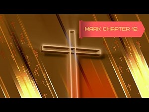 Mark Chapter 12- Dramatized Audio Bible by Chapter NIV