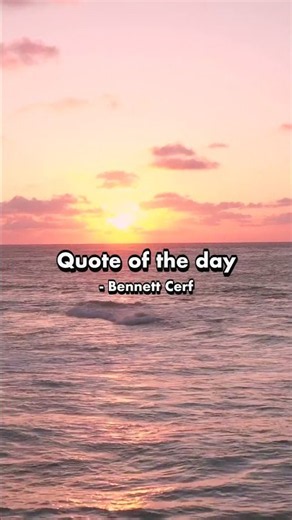Quote of the Day July 29, 2026 Bennett Cerf #motivation #quotes