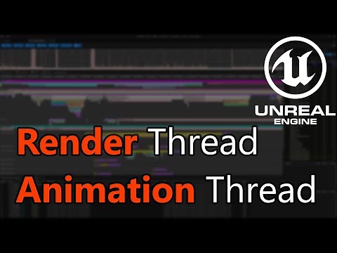 [UE5] Understanding Render Thread and Animation Thread in Unreal Engine