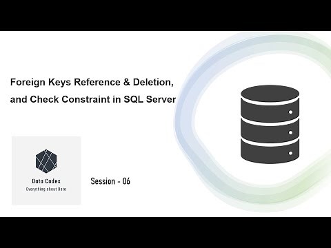 Foreign key reference, Check Constraint | SQL Server