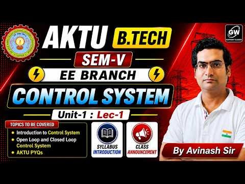 ⚡ Control System U-1 Lec-1 | AKTU EE Sem-5 | | By Avinash Sir I Gateway Classes I AKTU