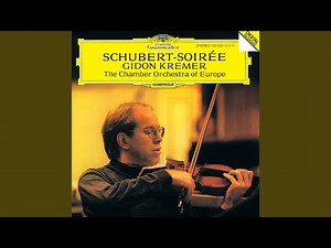Schubert: Violin Concerto in D Major, D. 345 "Konzertstück": I. Adagio – II. Rondo