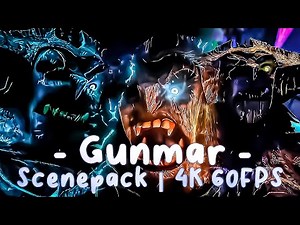 Gunmar Scenepack #1 | 4K 60FPS + Low Twixtor