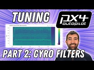 PX4 Ultimate Tuning Guide - Part 2: Gyro Filtering