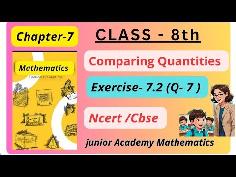 Class 8 Math Exercise 7.2 Comparing Quantities