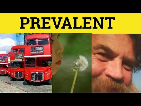 🔵 Prevalent - Prevalent Meaning - Prevalent Examples - Formal English