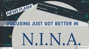 N.I.N.A. Autofocus Just Got Better and Easier – New Features Overview!