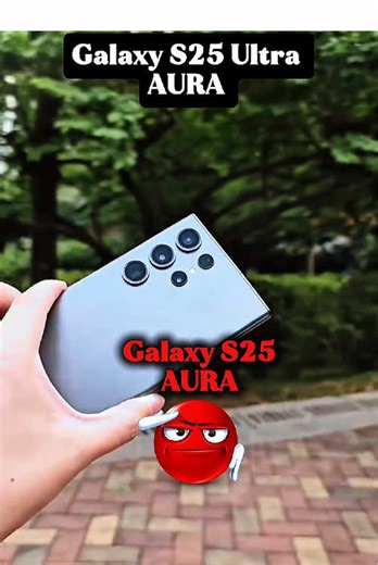 Galaxy S25 Ultra Aura #fyp #viral #galaxy #iphone #galaxys25ultra