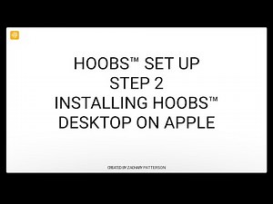 HOOBS® 4 - Setup - Step 2 - Installing HOOBS™ Desktop On Apple