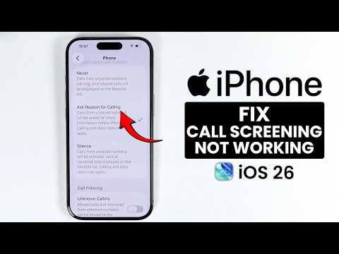 iOS 26 - Fix Call Screening is Not Working on iPhone