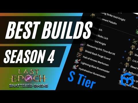Best Builds for Last Epoch Season 4 - ULTIMATE TIER LIST!