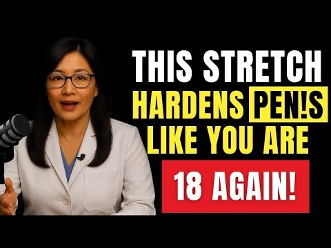Urologist Reveals: The 5 Best Stretches for Harder Erections After 50