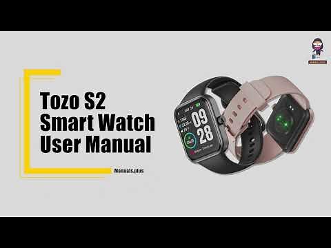 TOZO S2 Smart Watch: Comprehensive User Guide and TOZO FIT App Tutorial