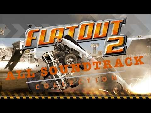 FlatOut 2 | All Soundtrack Collection
