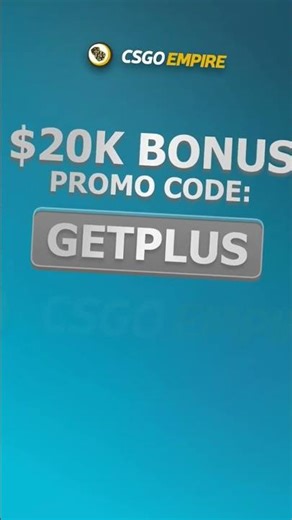 Record sums CSGOEMPIRE PROMO CODE! Use GETPLUS and get $20K BONUS!