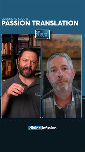 What is The Passion Translation? Was there an angel named Passion involved? - Podcast Episode 318