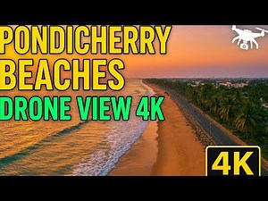 Pondicherry Beaches Drone View in 4K | Aerial Cinematic Travel Video | Pondicherry Travel