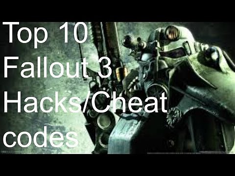 Top 10 Fallout 3 Hacks/Cheat Codes