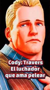 Cody Travers: The fighter who loves to fight